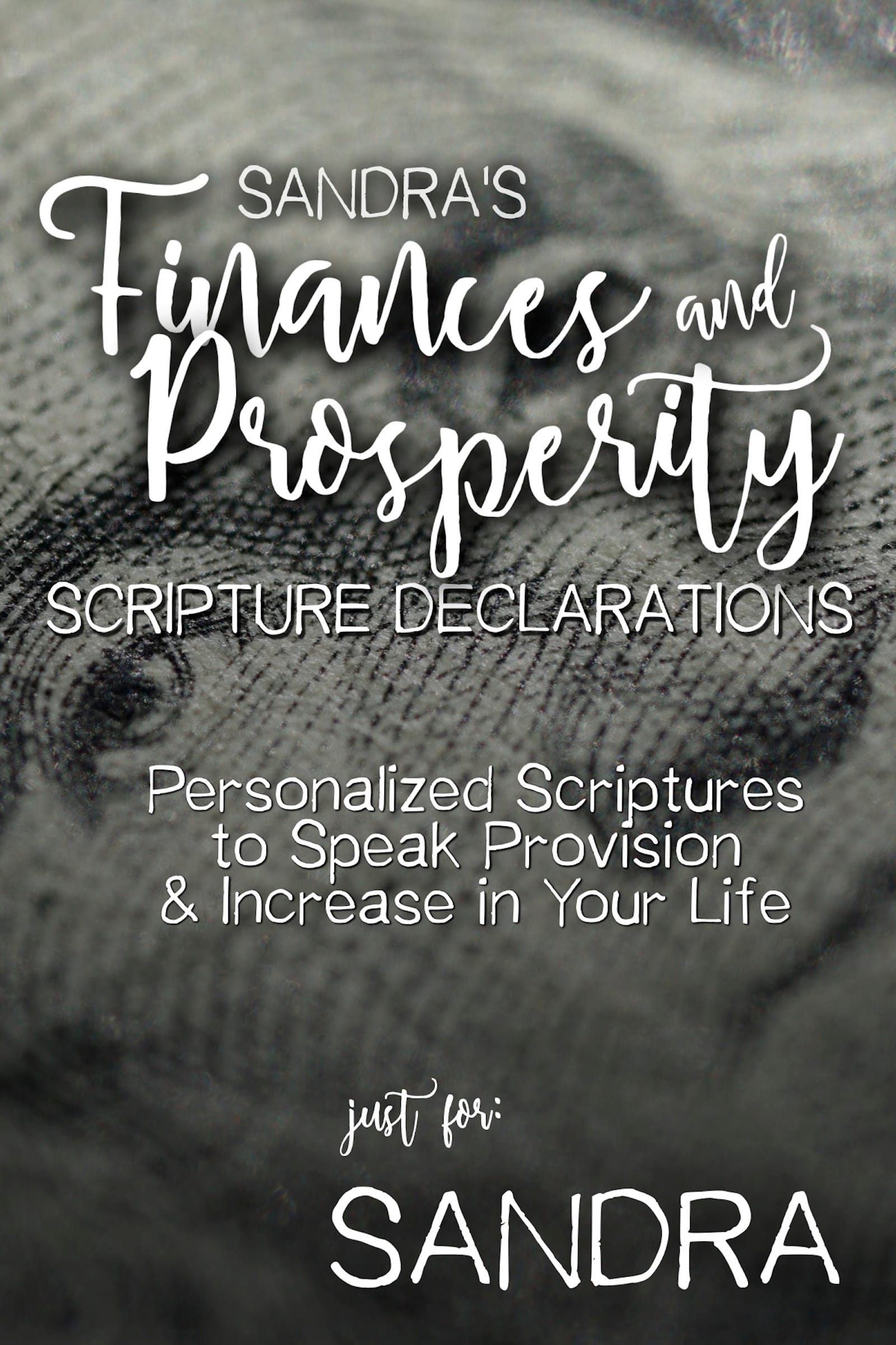 Sandra’s Finances and Prosperity Scripture Declarations