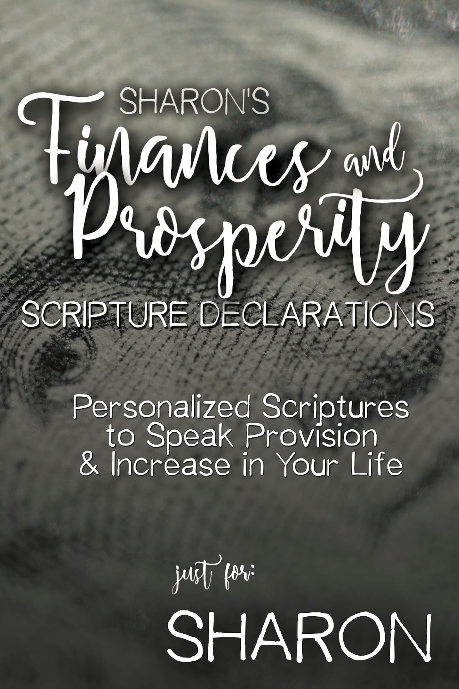 Sharon’s Finances and Prosperity Scripture Declarations