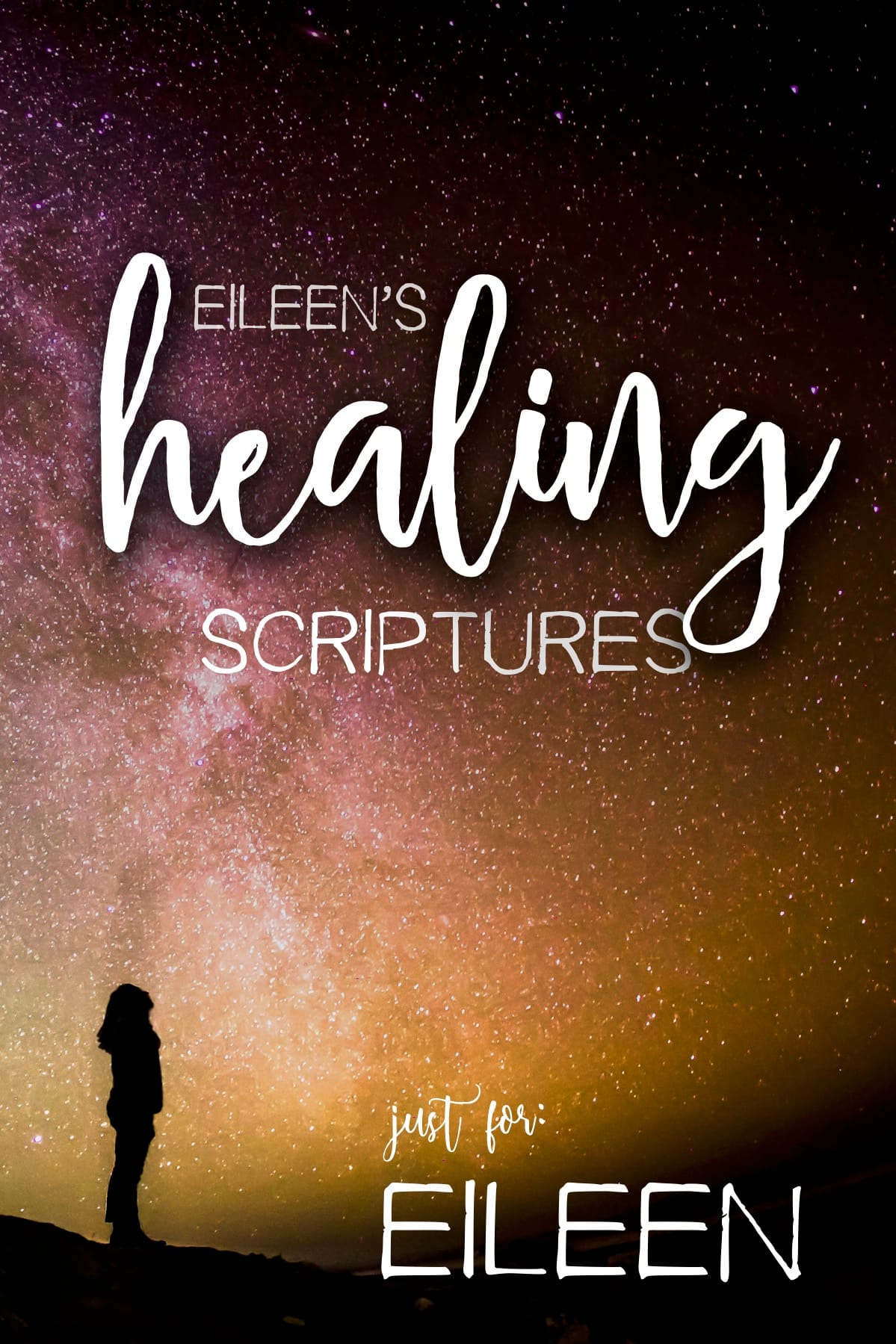 Eileen’s Healing Scriptures