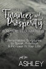 Ashley's Finances and Prosperity Scripture Declarations