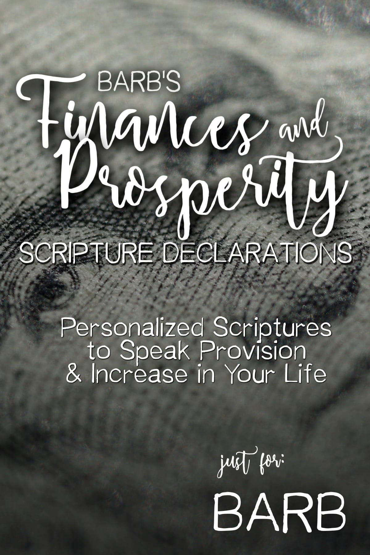 Barb’s Finances and Prosperity Scripture Declarations