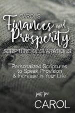 Carol's Finances and Prosperity Scripture Declarations