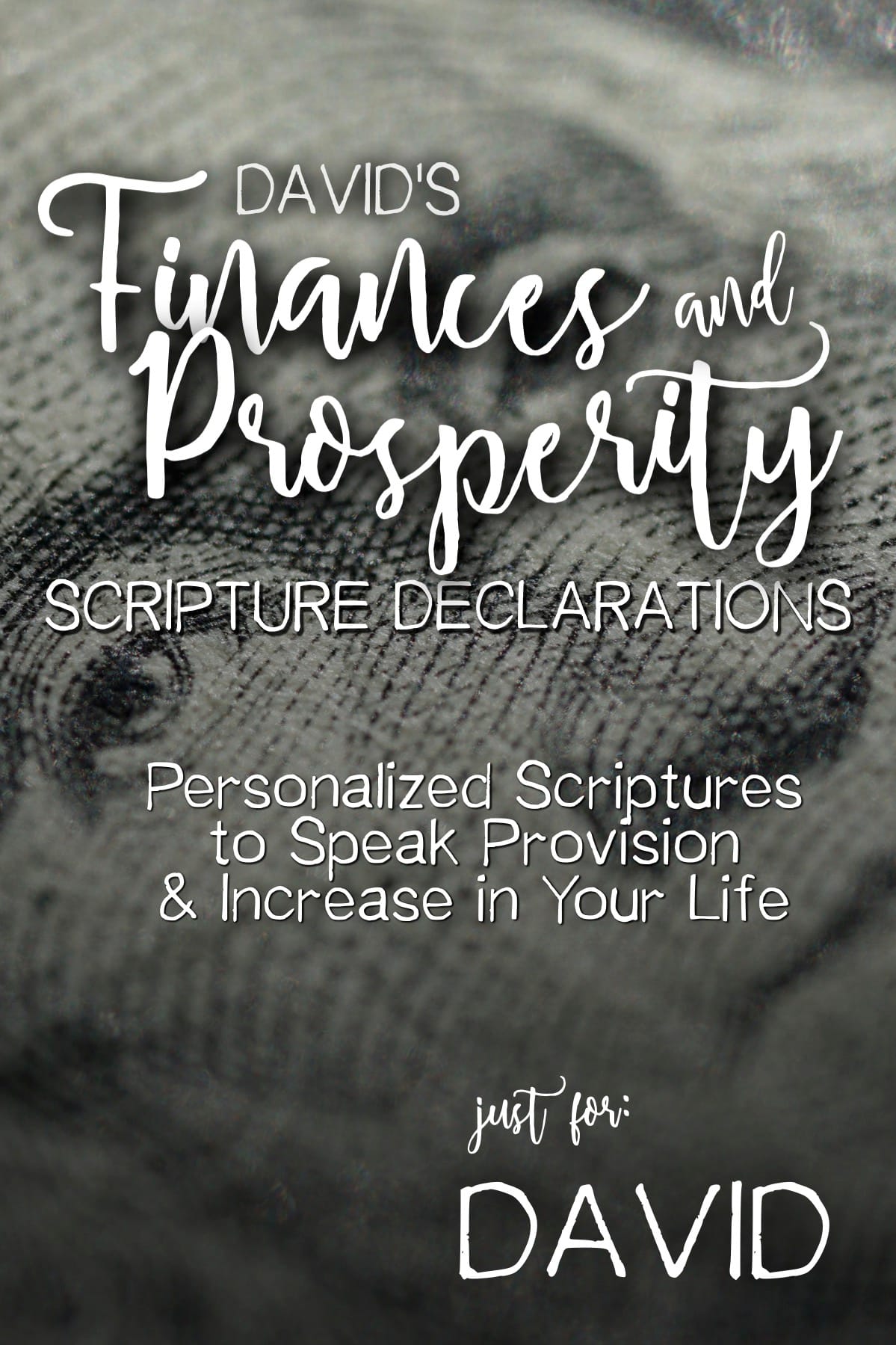 David’s Finances and Prosperity Scripture Declarations