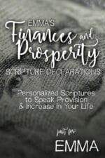 Emma's Finances and Prosperity Scripture Declarations