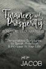 Jacob's Finances and Prosperity Scripture Declarations