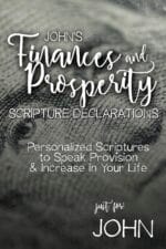 John's Finances and Prosperity Scripture Declarations