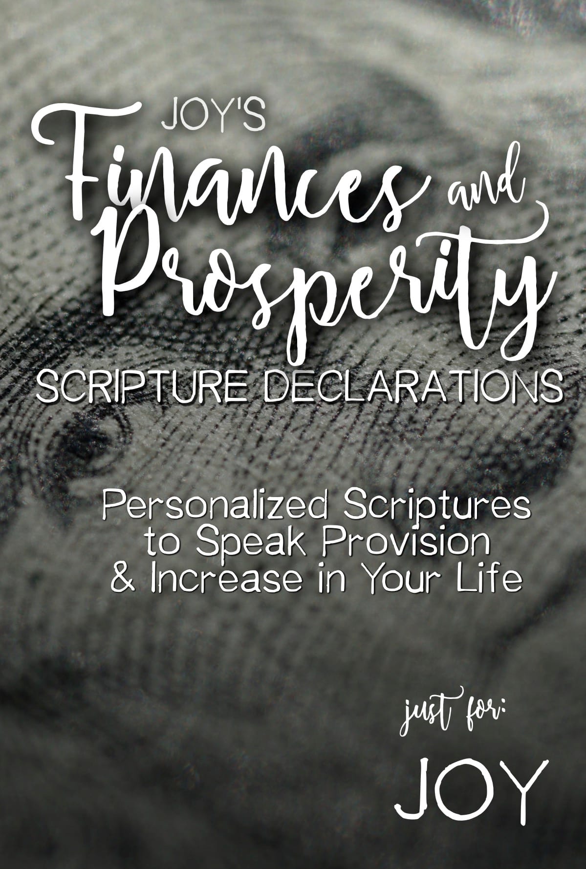 Joy’s Finances and Prosperity Scripture Declarations