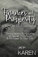 Karen's Finances and Prosperity Scripture Declarations