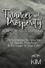 Kim's Finances and Prosperity Scripture Declarations
