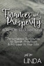 Linda's Finances and Prosperity Scripture Declarations