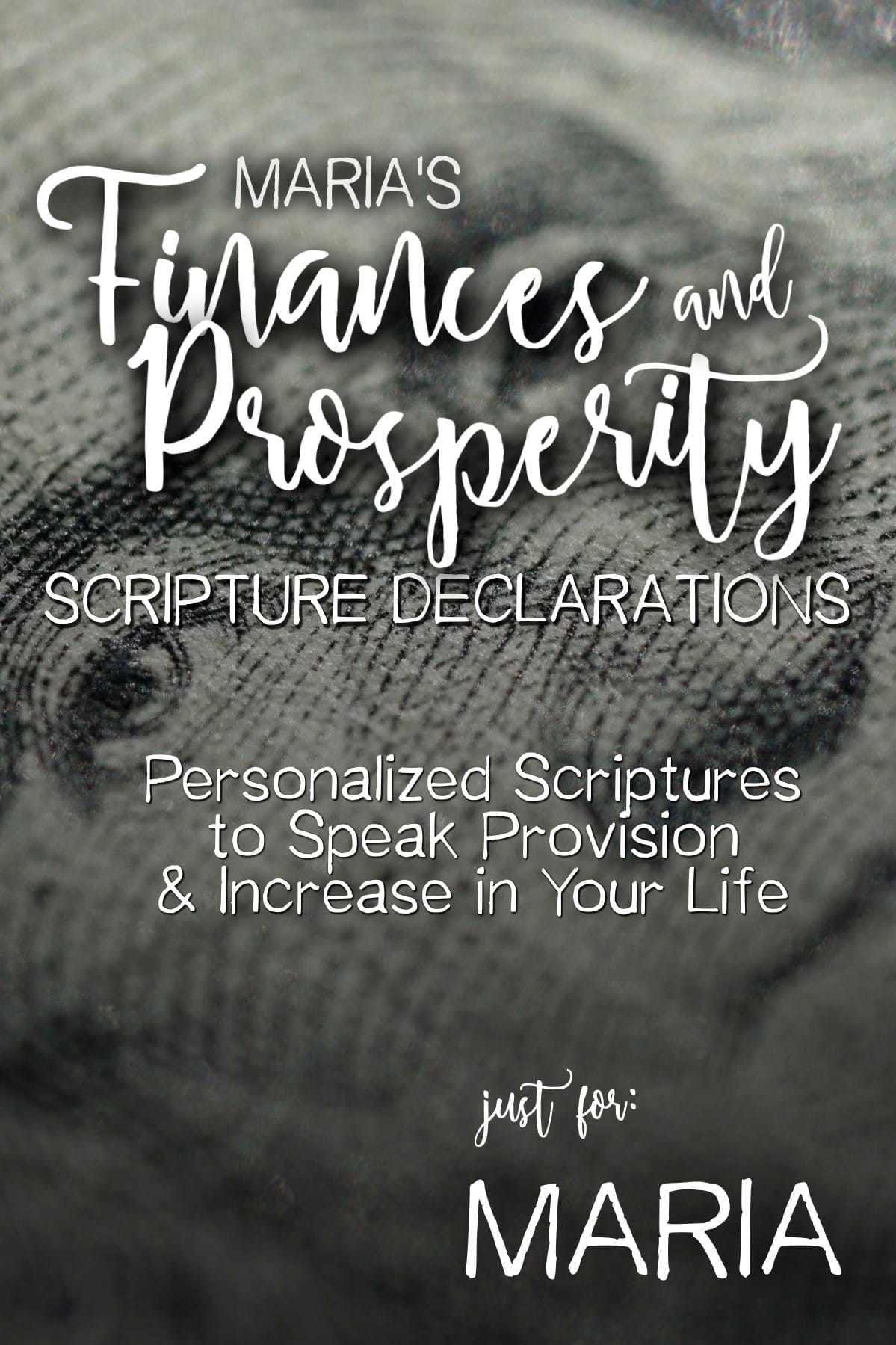 Maria’s Finances and Prosperity Scripture Declarations
