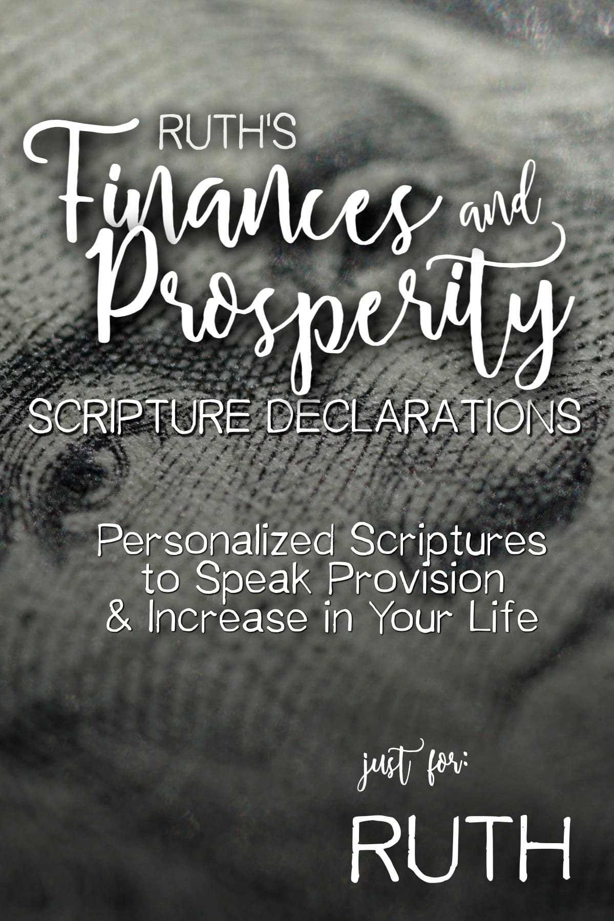Ruth’s Finances and Prosperity Scripture Declarations