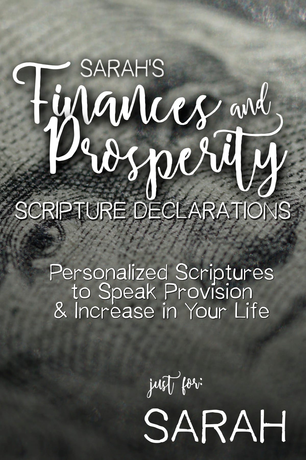 Sarah’s Finances and Prosperity Scripture Declarations