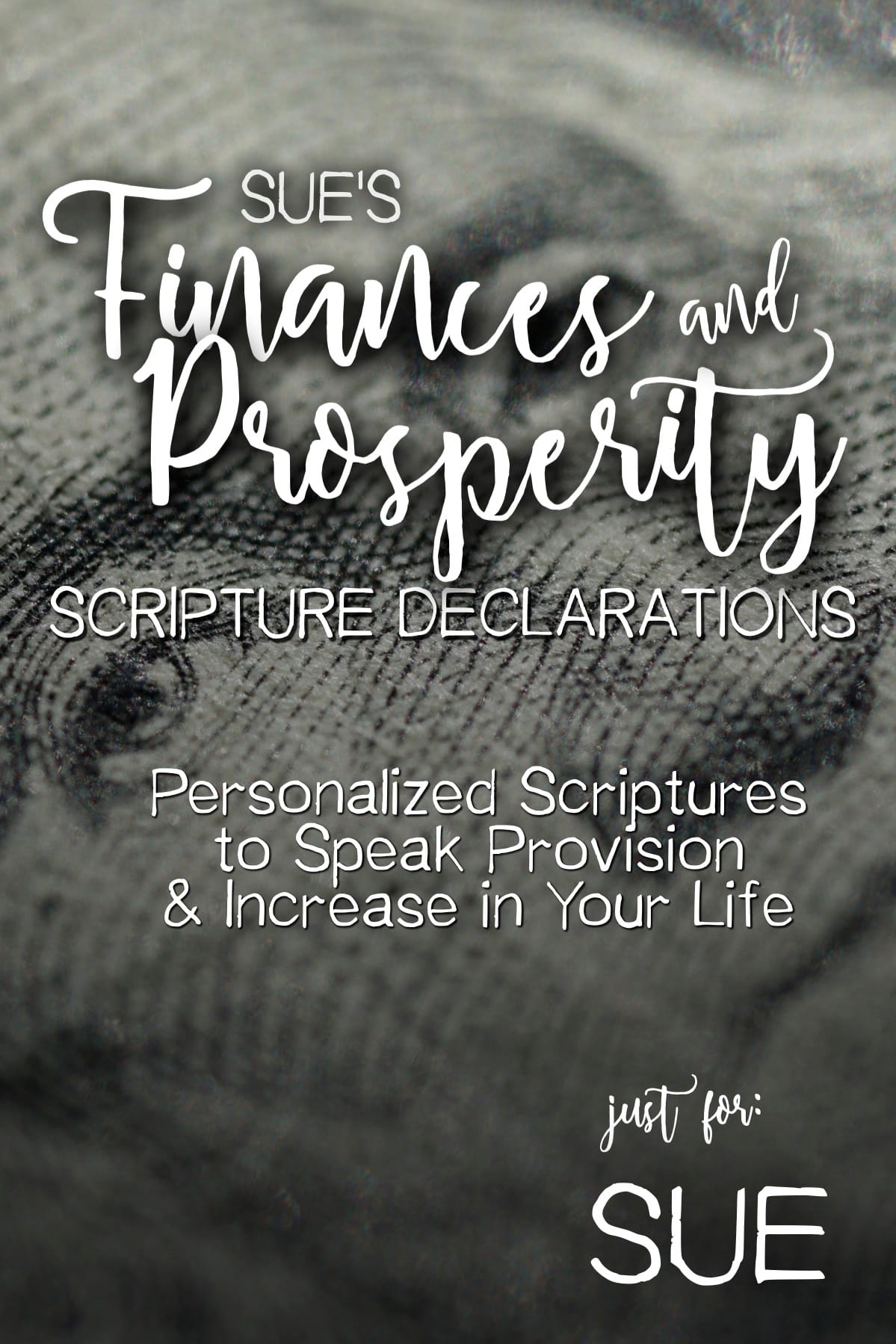 Sue’s Finances and Prosperity Scripture Declarations
