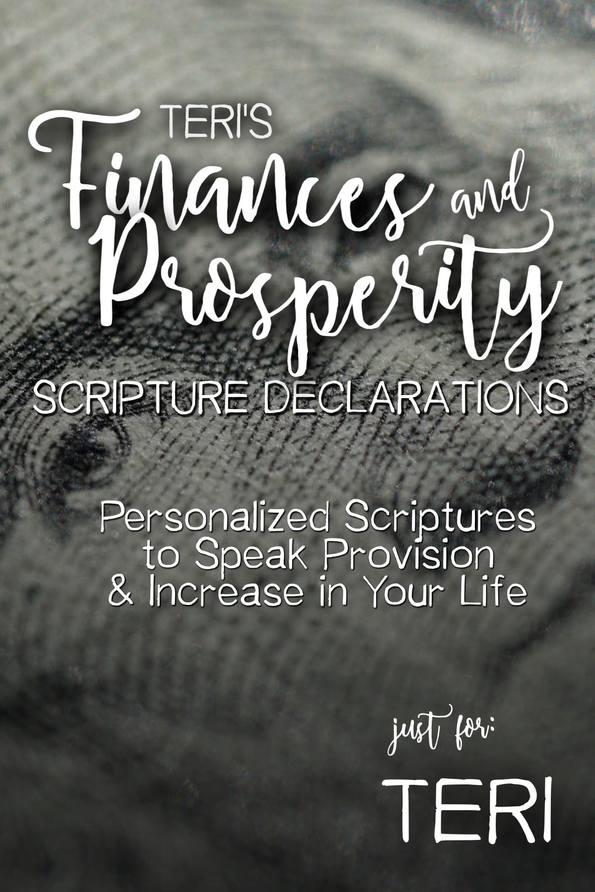 Teri’s Finances and Prosperity Scripture Declarations