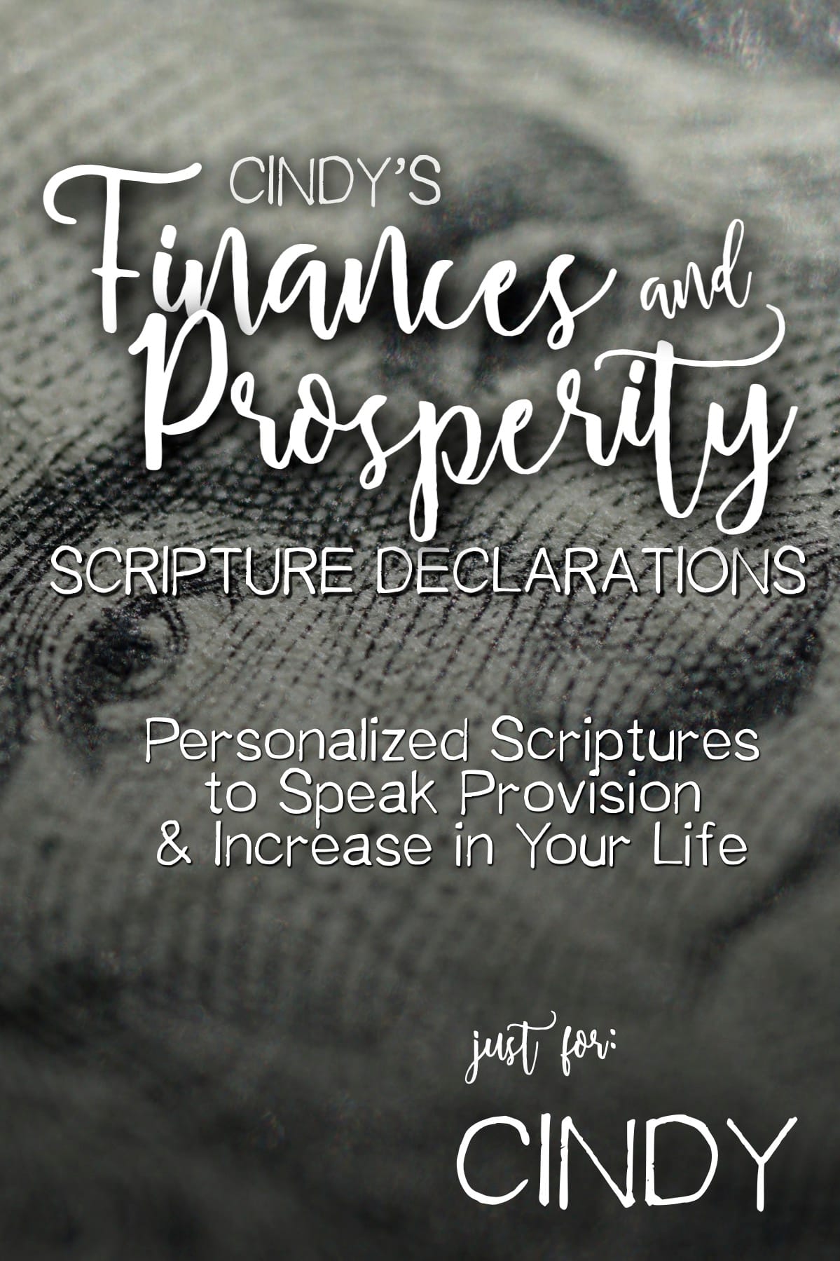 Cindy’s Finances and Prosperity Scripture Declarations