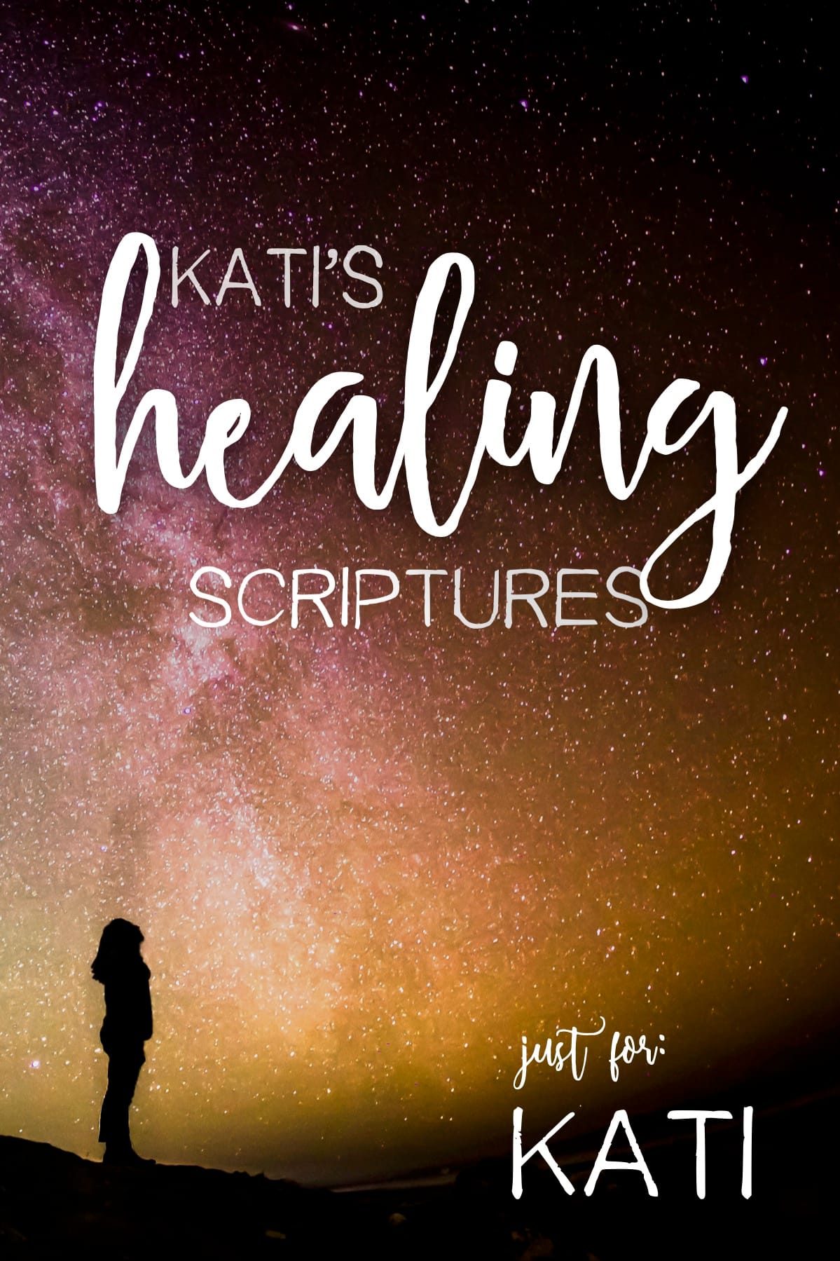 Kati’s Healing Scriptures