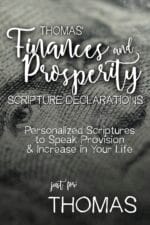 Thomas' Finances and Prosperity Scripture Declarations