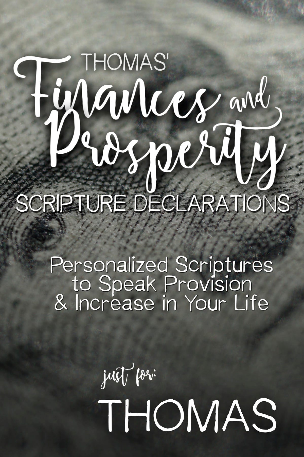 Thomas’ Finances and Prosperity Scripture Declarations