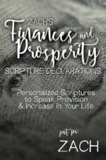 Zach's Finances and Prosperity Scripture Declarations
