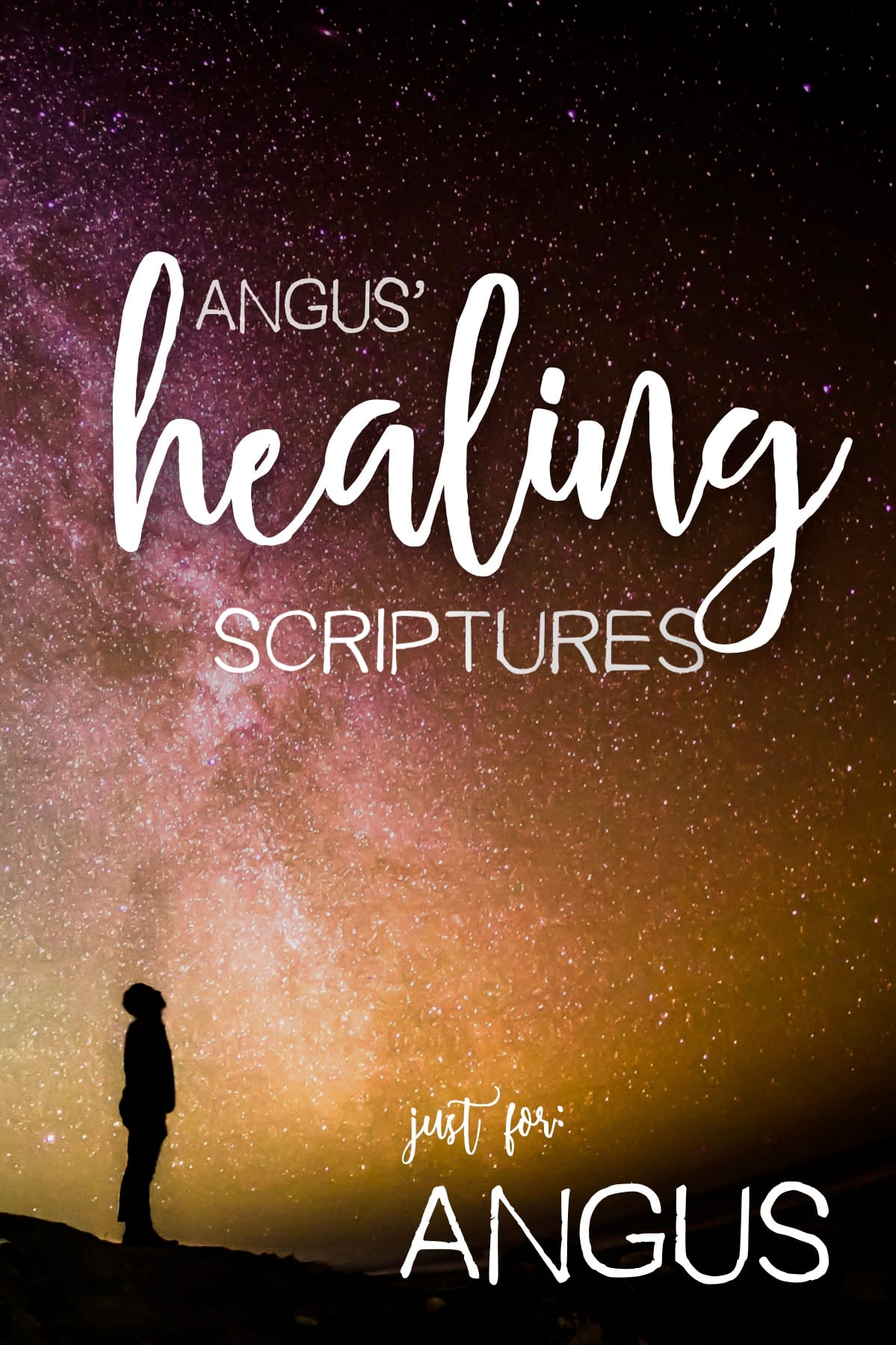Angus’ Healing Scriptures