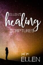 Ellen's Healing Scriptures