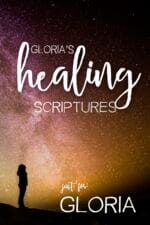 Gloria's Healing Scriptures