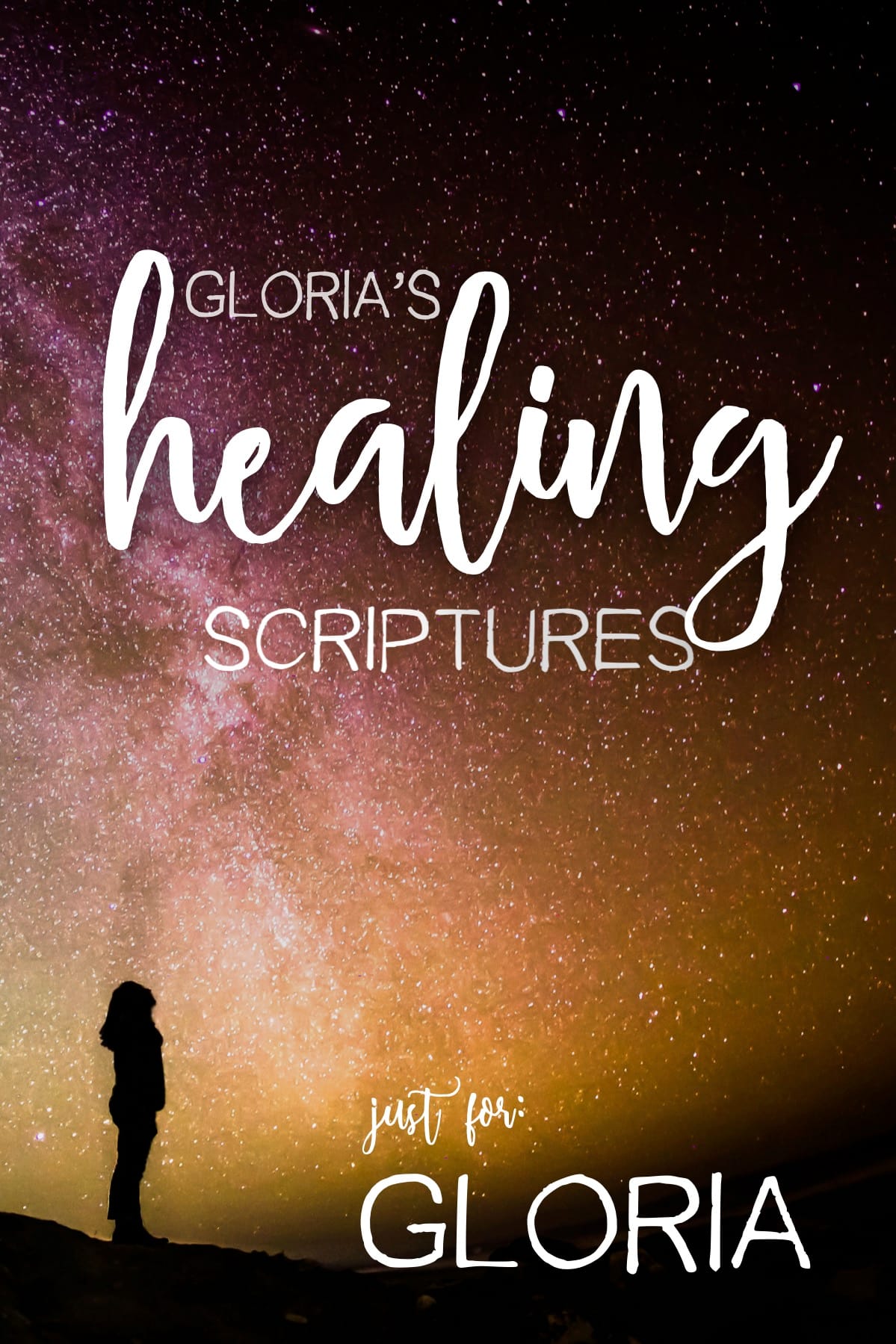 Gloria’s Healing Scriptures