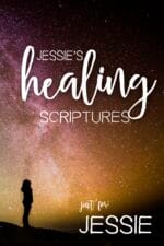 Jessie's Healing Scriptures