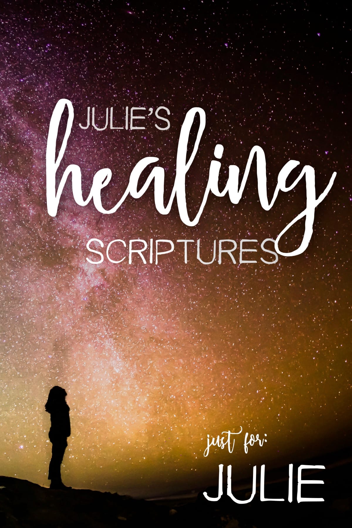 Julie’s Healing Scriptures