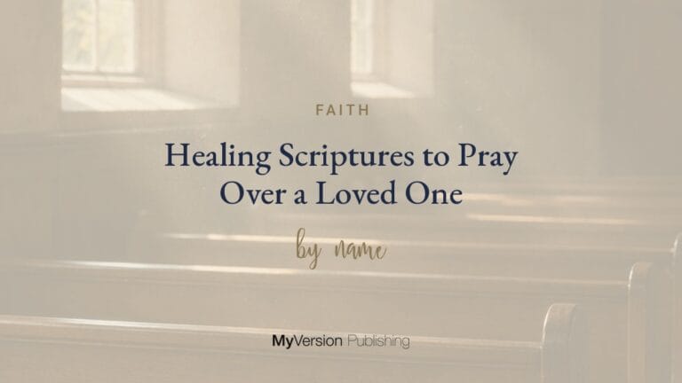 Healing Scriptures to Pray Over a Loved One